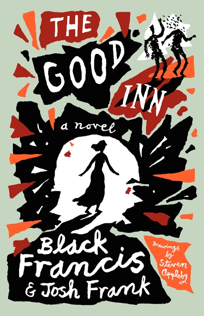 Le livre The Good Inn, de Black Francis et Josh Frank pour lequel j’ai apporté mon expertise d’historien